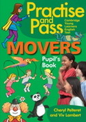 PRACTICE AND PASS: MOVERS. PULPILŽS BOOK