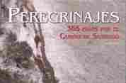 (E-I)PEREGRINAJES.365 PASOS POR EL CAMIN