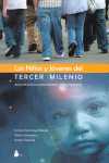 LOS NIÑOS Y JOVENES DEL TERCER MILENIO