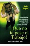 Í QUE NO TE PESE EL TRABAJO !