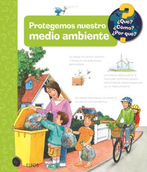 PROTEGEMOS NUESTRO MEDIO AMBIENTE.¿QUÉ? ¿CÓMO? ¿POR QUÉ?