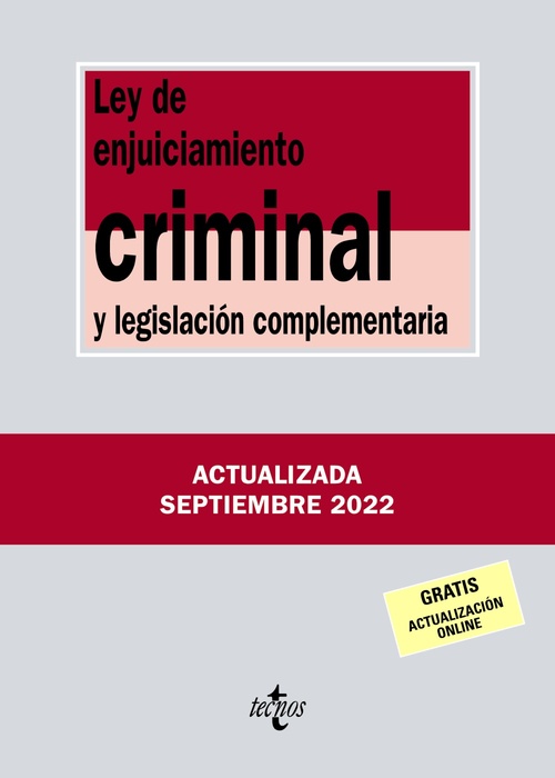 LEY DE ENJUICIAMIENTO CRIMINAL Y LEGISLACIÓN COMPLEMENTARIA.