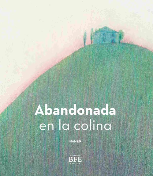 ABANDONADA EN LA COLINA