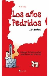 LOS AÑOS PEDRIDOS