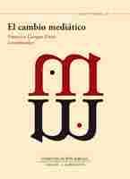 EL CAMBIO MEDIATICO