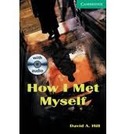HOW I MET MYSELF (+ CD) LEVEL 3
