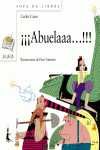 ¡¡¡ ABUELAAA !!!