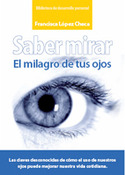 SABER MIRAR:EL MISTERIO DE TUS OJOS