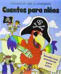 CUENTOS PARA NIÑOS. HISTORIAS DE 5 MINUTOS