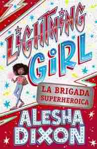 LIGHTNING 2: LA BRIGADA SUPERHEROICA