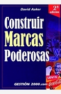 CONSTRUIR MARCAS PODEROSAS