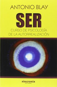 SER. CURSO DE PSICOLOGÍA DE LA AUTOREALIZACIÓN