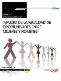 MANUAL. IMPULSO DE LA IGUALDAD DE OPORTUNIDADES ENTRE MUJERES Y HOMBRES (TRANSVE.