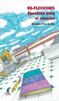 RE-FLEXIONES: EJERCICIOS PARA EL CORAZÓN