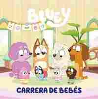 BLUEY CUENTO. CARRERA DE BEBES