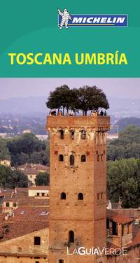 TOSCANA. UMBRÍA. LA GUIA VERDE