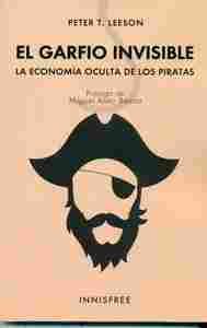 EL GARFIO INVISIBLE : LA ECONOMIA OCULTA DE LOS PIRATAS