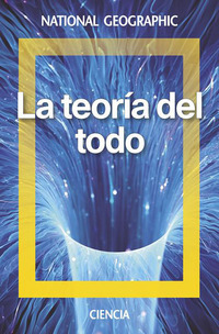 LA TEORIA DEL TODO