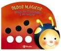 DEDOS MAGICOS. ¡JUEGA CON LA MARIQUITA Y SUS AMIGOS!