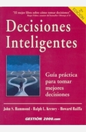 (2ª) DECISIONES INTELIGENTES. GUIA PRACTICA PARA TOMAR DECISIONES