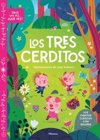 LOS TRES CERDITOS. ERASE UNA VEZ...¿QUÉ VES?