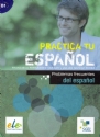 B1. PRACTICA TU ESPAÑOL: PROBLEMAS FRECUENTES DEL ESPAÑOL