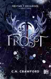 FROST. NECTAR Y ESCARCHA, 1