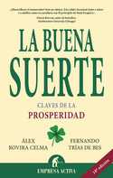 LA BUENA SUERTE. CLAVES DE LA PROSPERIDAD