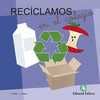 RECICLAMOS EN EL COLEGIO