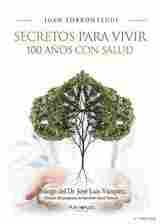 SECRETOS PARA VIVIR 100 AÑOS CON SALUD