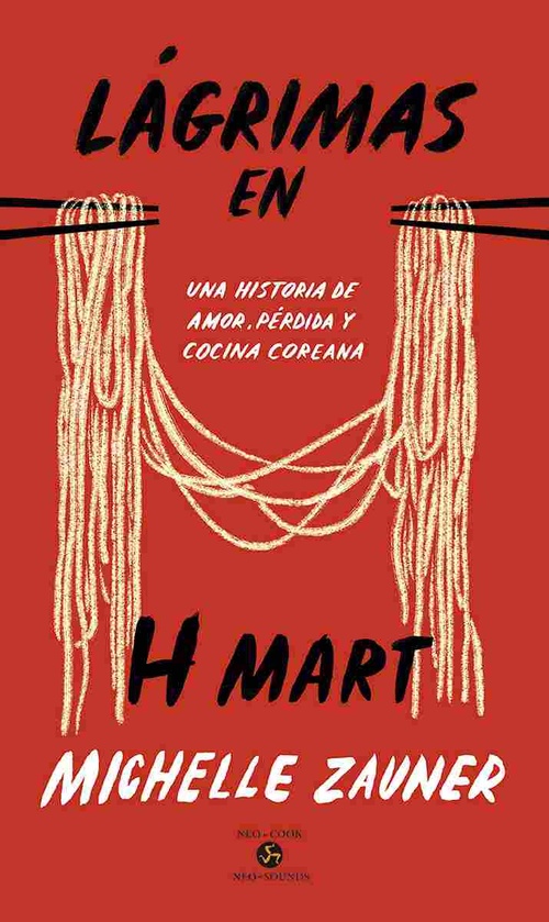 LÁGRIMAS EN H MART. UNA HISTORIA DE AMOR, PÉRDIDA Y COCINA COREANA