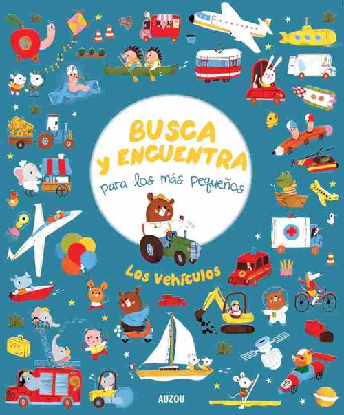 LOS VEHÍCULOS. BUSCA Y ENCUENTRA PARA LOS MÁS PEQUEÑOS