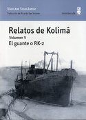 V.RELATOS DE KOLIMÁ. VOLUMEN : EL GUANTE O RK-2