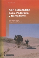 SER EDUCADOR: ENTRE PEDAGOGIA Y NOMADISMO