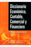 DICCIONARIO ECONOMICO, CONTABLE, COMERCIAL Y FINANCIERO
