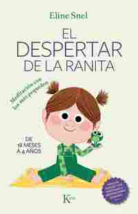 EL DESPERTAR DE LA RANITA. MEDITACIÓN CON LOS MÁS PEQUEÑOS