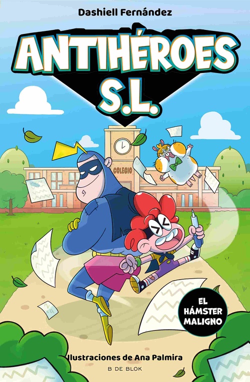 EL HÁMSTER MALIGNO. ANTIHÉROES S.L., 1