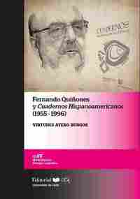 FERNANDO QUIÑONES Y CUADERNOS HISPANOAMERICANOS (1955-1996)