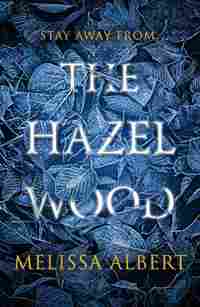 THE HAZEL WOOD
