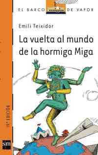 VUELTA AL MUNDO DE LA HORMIGA MIGA, LA