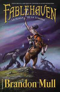3. FABLEHAVEN: LA PLAGA DE LA SOMBRA