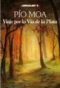 VIAJE POR LA VIA DE LA PLATA