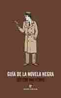 GUÍA DE LA NOVELA NEGRA