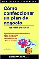 COMO CONFECCIONAR UN PLAN DE NEGOGIOS.. EN UNA SEMANA