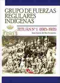 GRUPO FUERZAS REGULARES INDÍGENAS: TETUAN Nº 1- (1915-1921)
