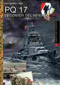 PQ17 EL CONVOY DEL INFIERNO
