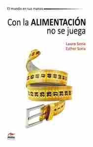 CON LA ALIMENTACION NO SE JUEGA