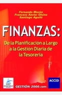 FINANZAS: DE LA PLANIFICACION A LARGO A LA GESTION DIARIA DE LA TESORE