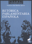 RETORICA PARLAMENTARIA ESPAÑOLA