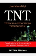 T.N.T. TECNICAS DE NEGOCIACION TRANSACCIONAL